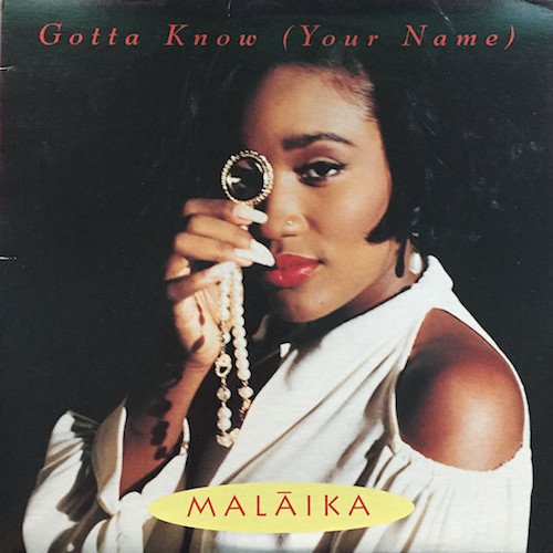 Malaika-Gotta-Know-Your-Name-Front