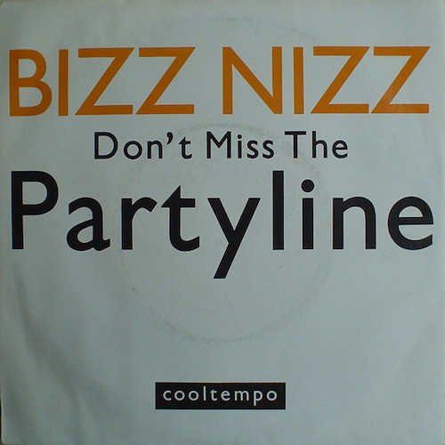 Bizz Nizz – Don’t Miss The Partyline – Front