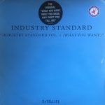Industry Standard – Vol. 01 (What You Want) – Front