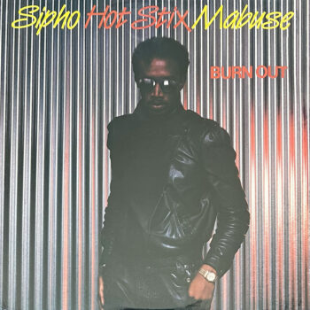 Sipho Hot Stix Mabuse - Burn Out